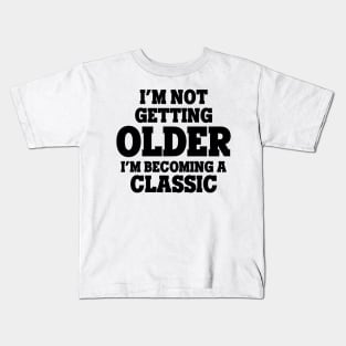 Aging Gracefully Kids T-Shirt